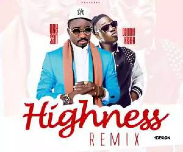 Dre San - Highness (Remix) ft. Dammy Krane